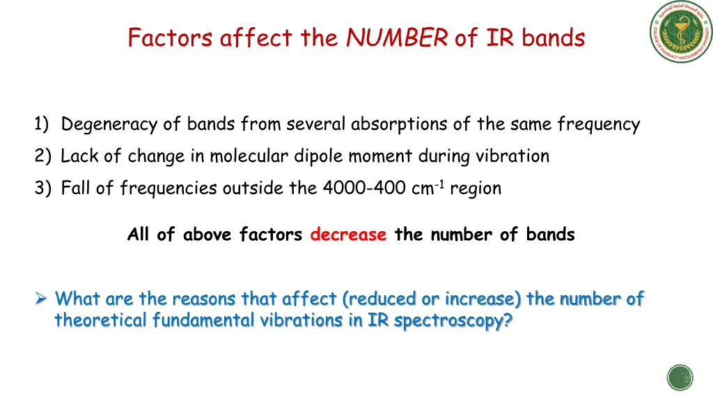 factors affect the number of ir bands