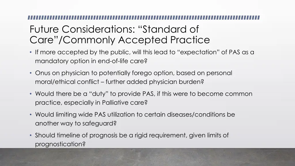 future considerations standard of care commonly