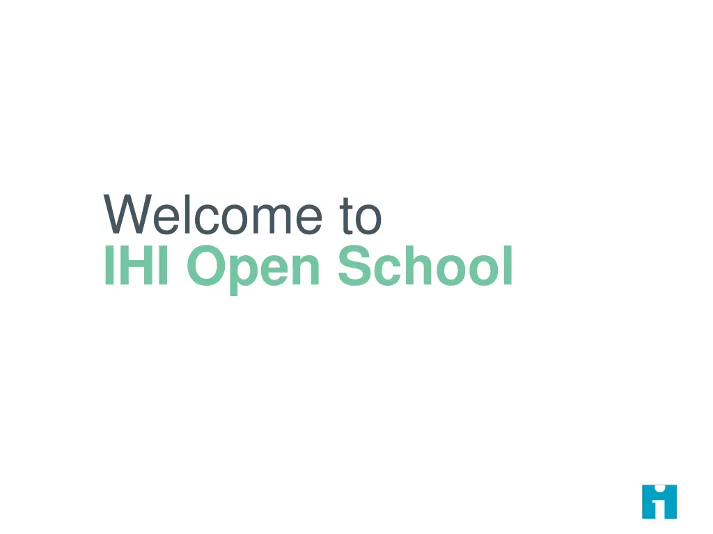 welcome to ihi open school