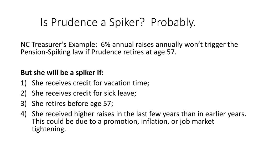 is prudence a spiker probably