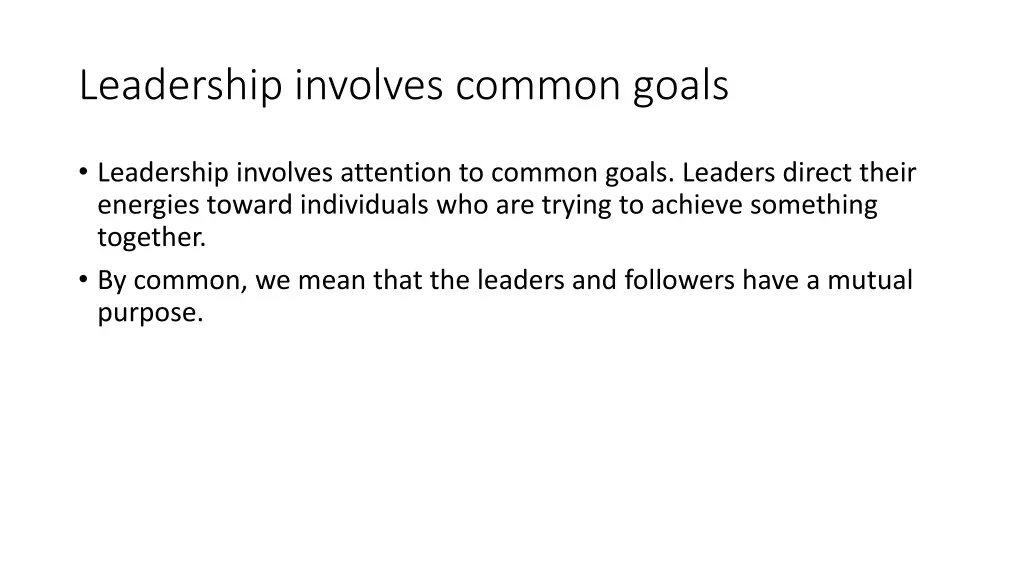 leadership involves common goals