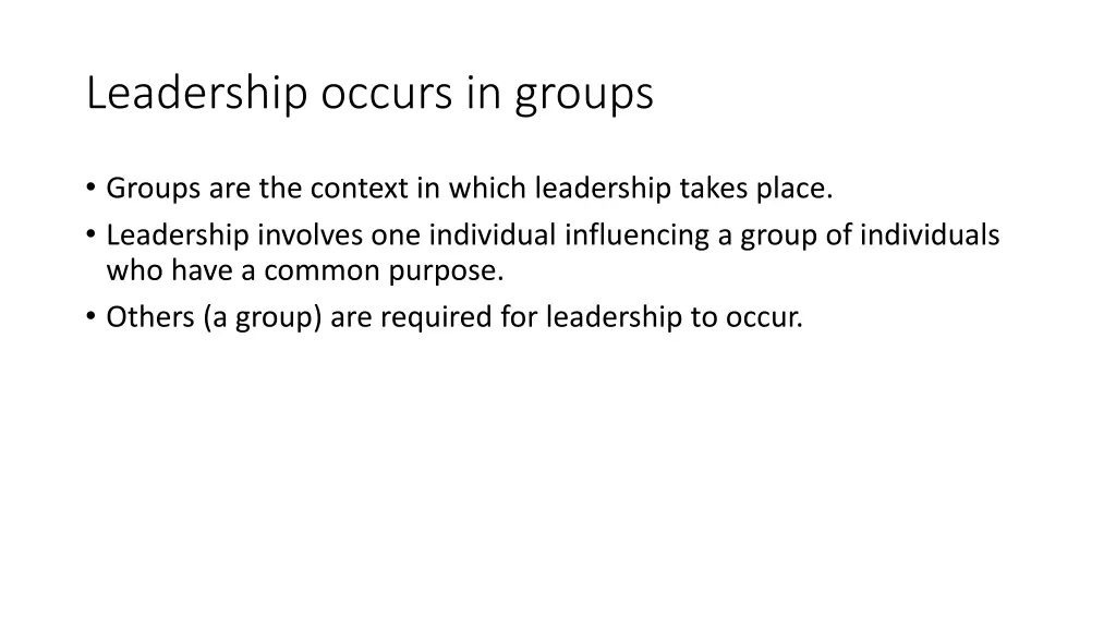 leadership occurs in groups