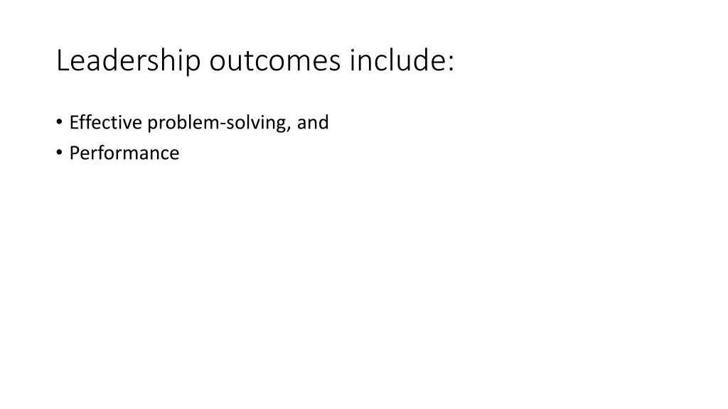 leadership outcomes include