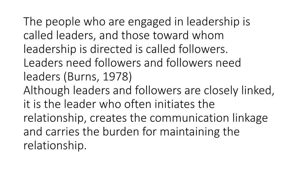 the people who are engaged in leadership