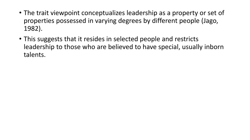 the trait viewpoint conceptualizes leadership