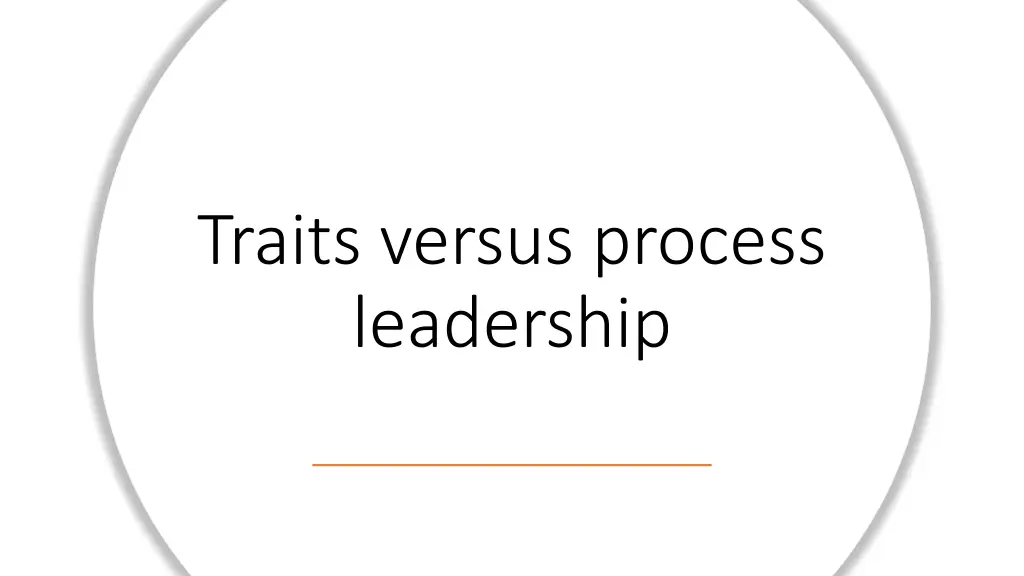 traits versus process leadership