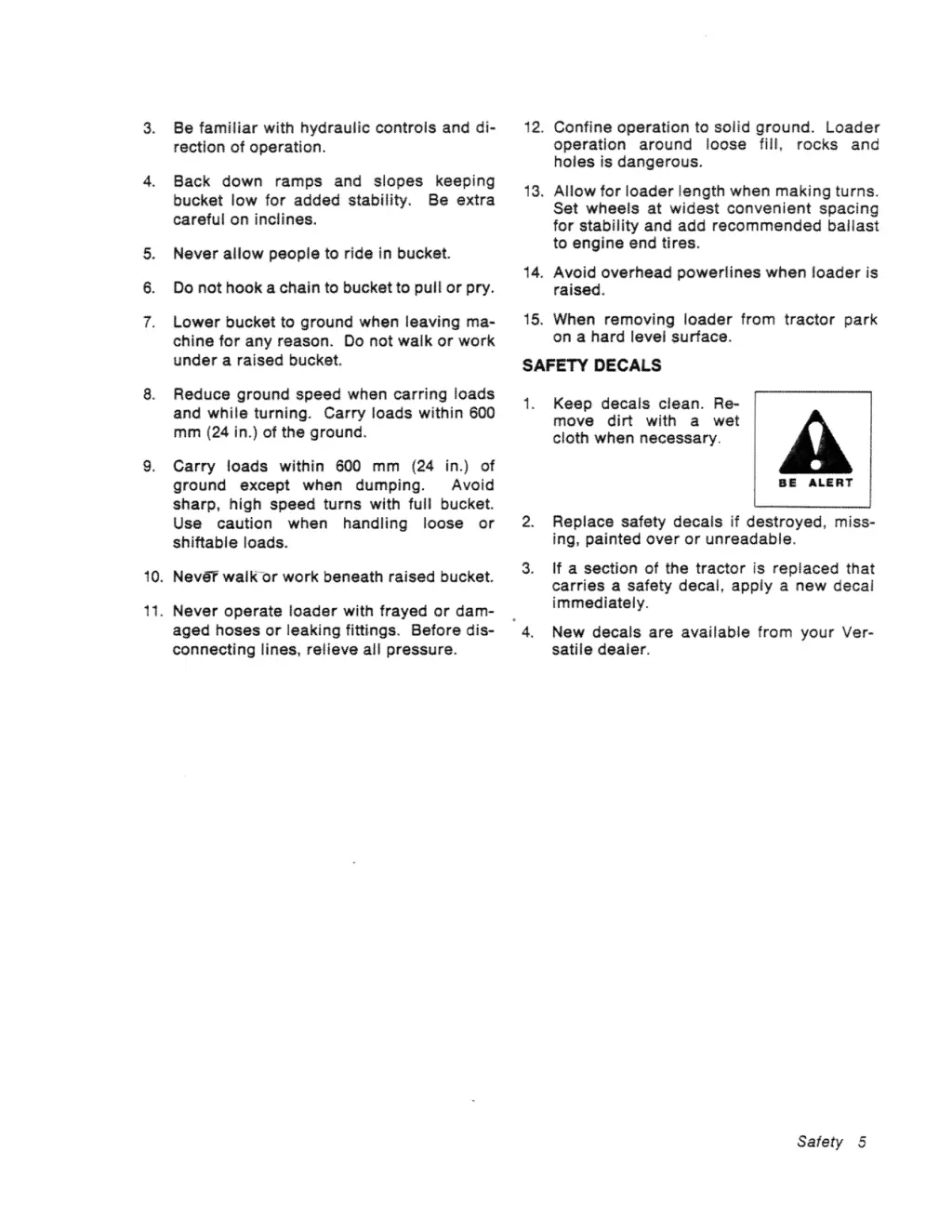 12 confine operation to so li d ground loader