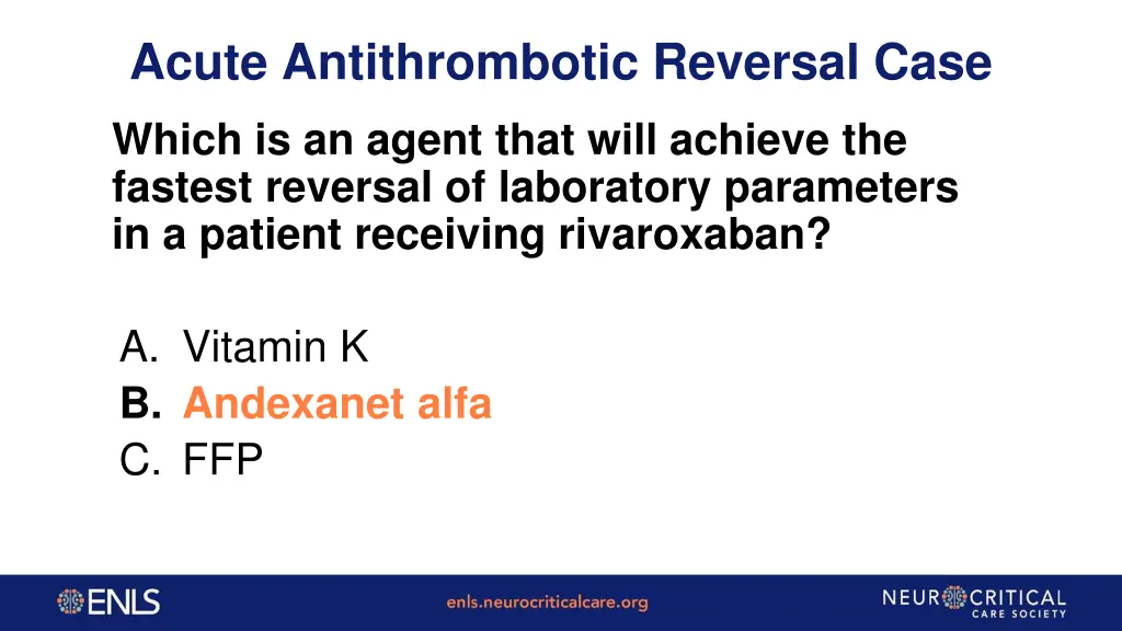 acute antithrombotic reversal case 1