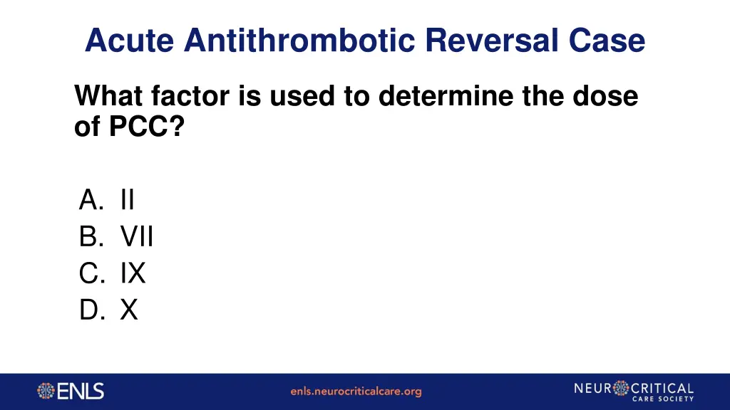 acute antithrombotic reversal case 2