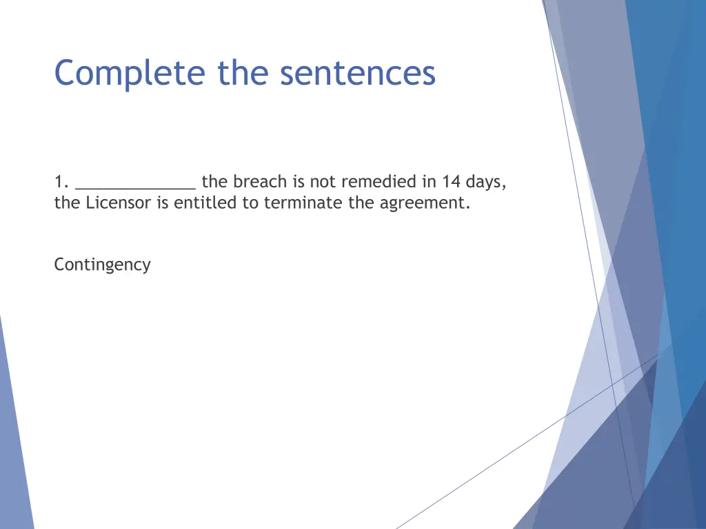 complete the sentences 1