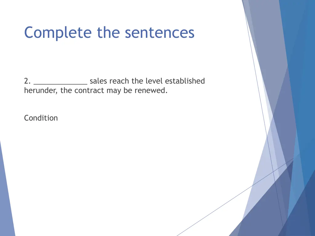 complete the sentences 4