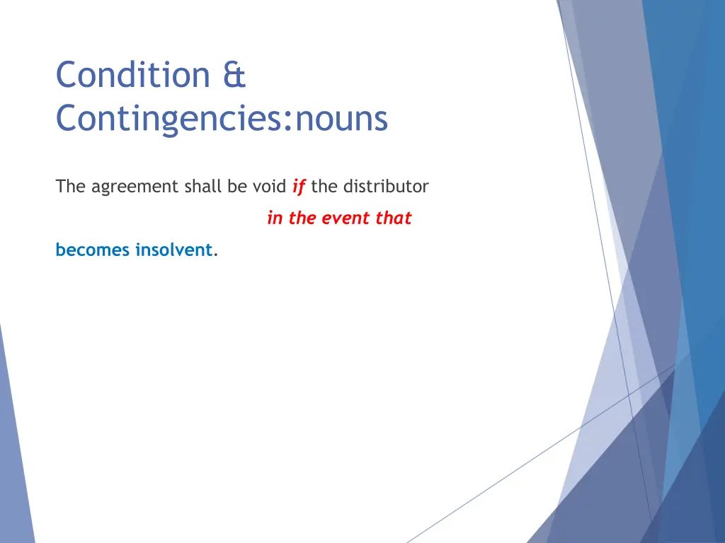 condition contingencies nouns 2