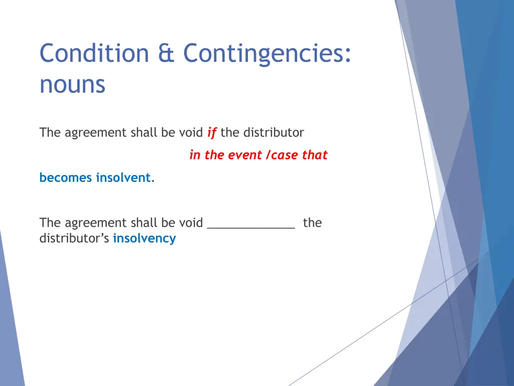 condition contingencies nouns 3