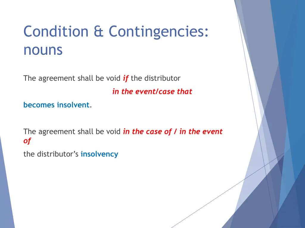 condition contingencies nouns 4