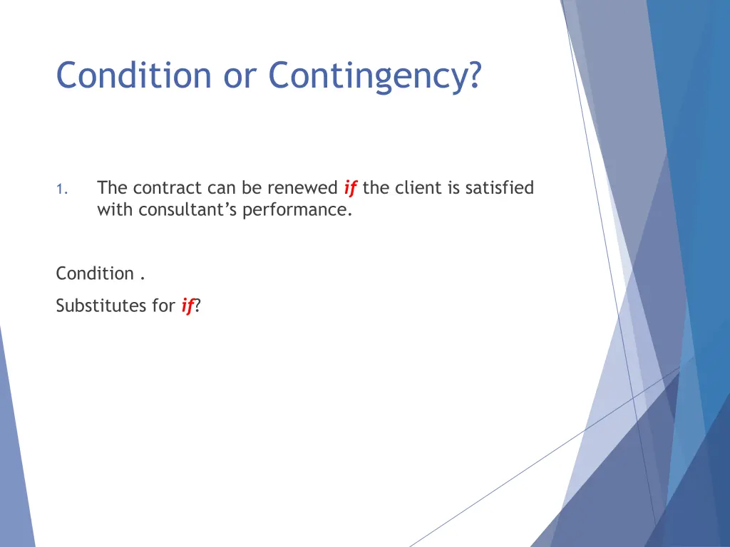 condition or contingency 1