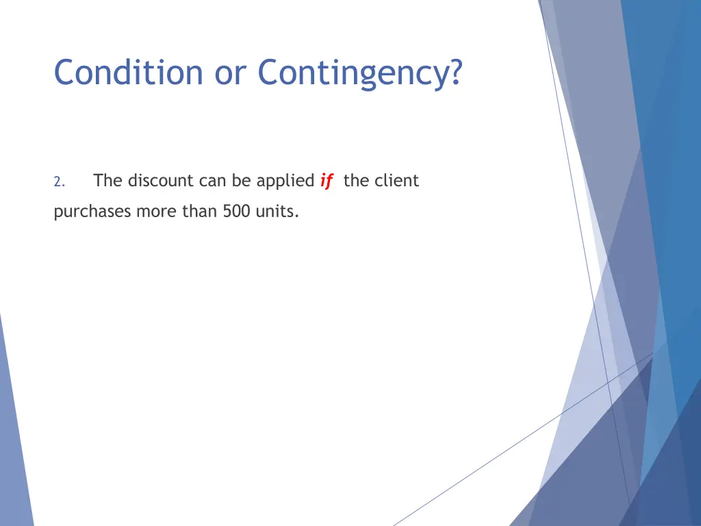 condition or contingency 3
