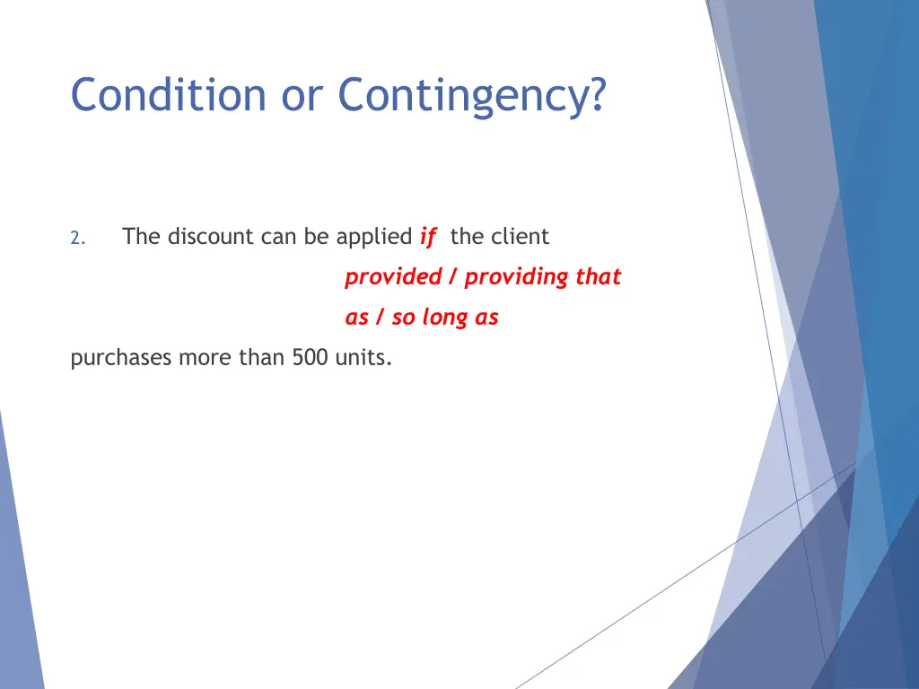 condition or contingency 5