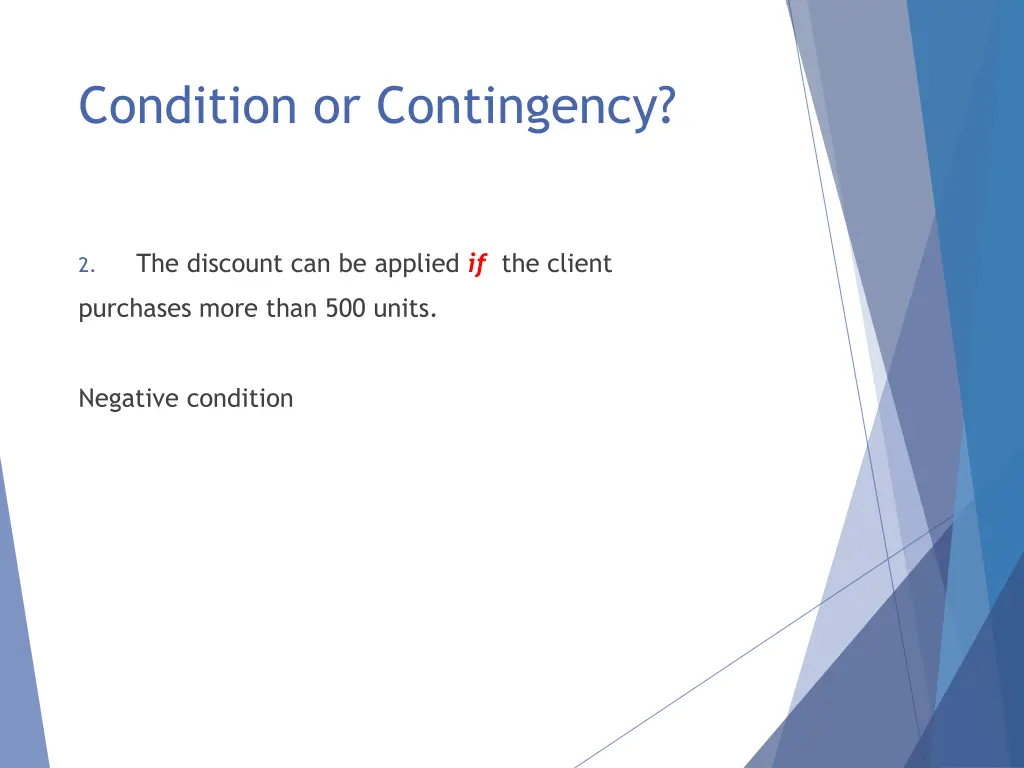 condition or contingency 6