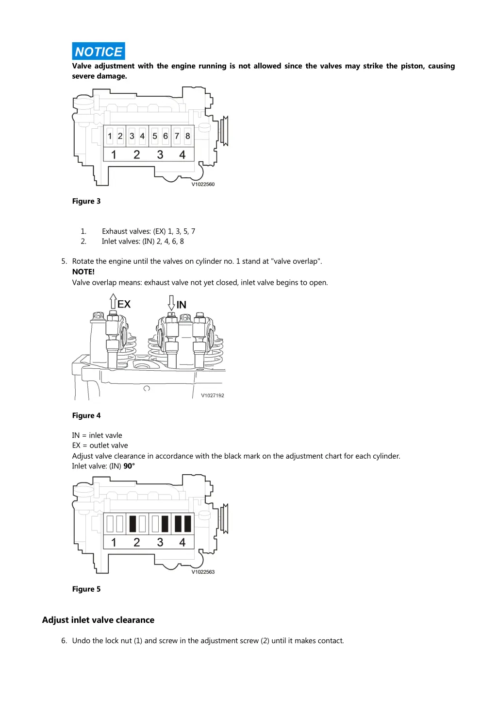 notice valve adjustment with the engine running