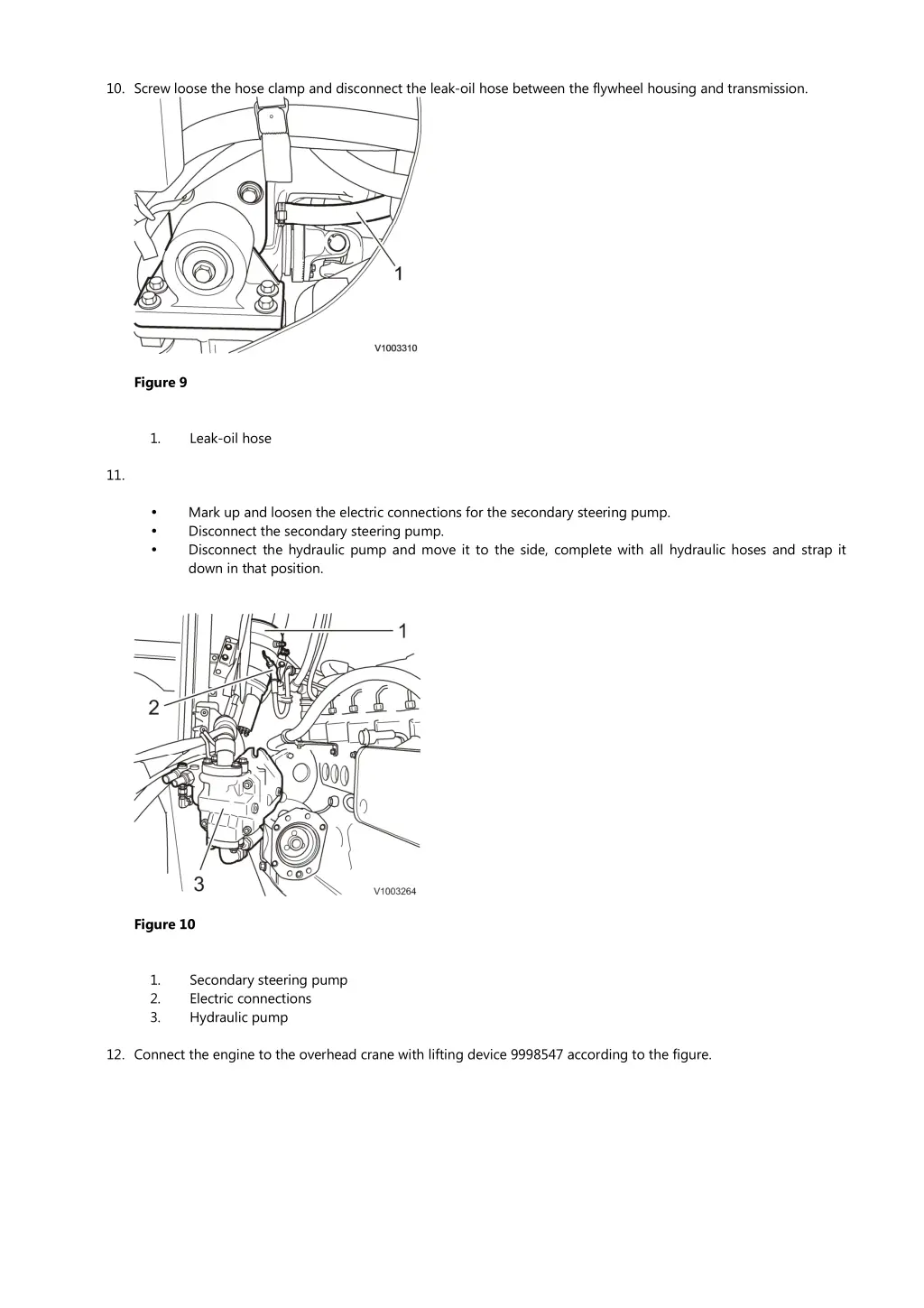 10 screw loose the hose clamp and disconnect