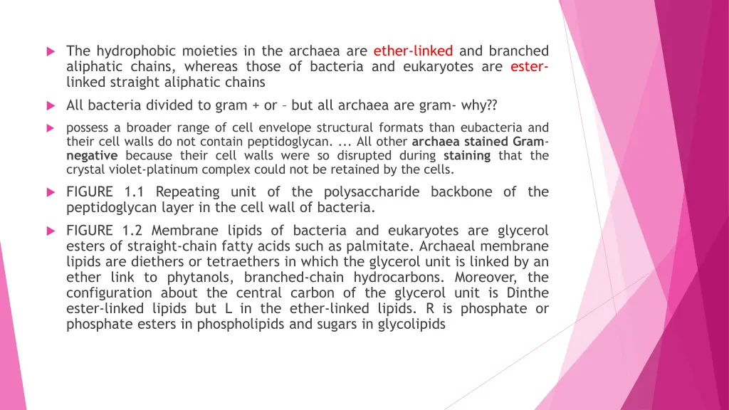the hydrophobic moieties in the archaea are ether