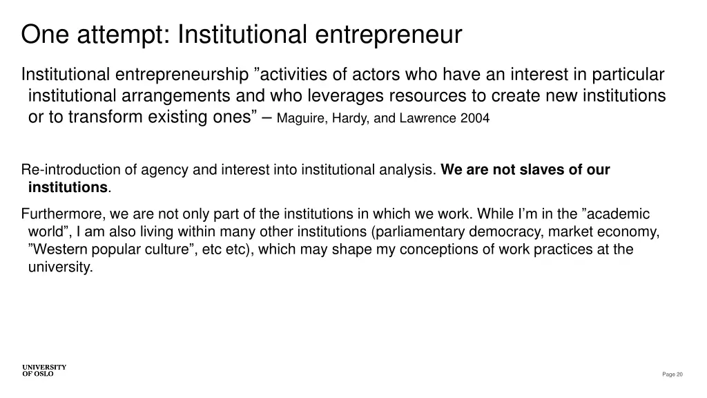 one attempt institutional entrepreneur