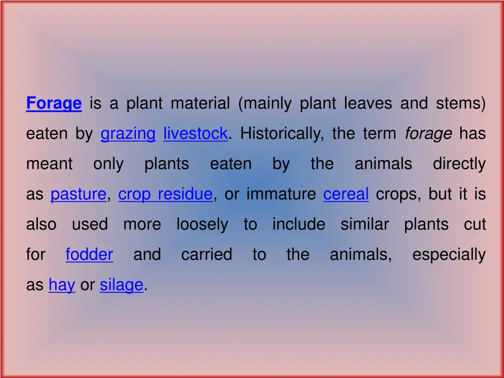 forage is a plant material mainly plant leaves