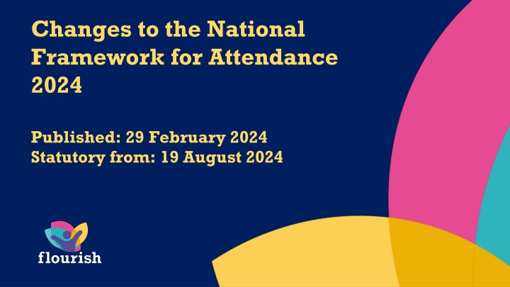 changes to the national framework for attendance