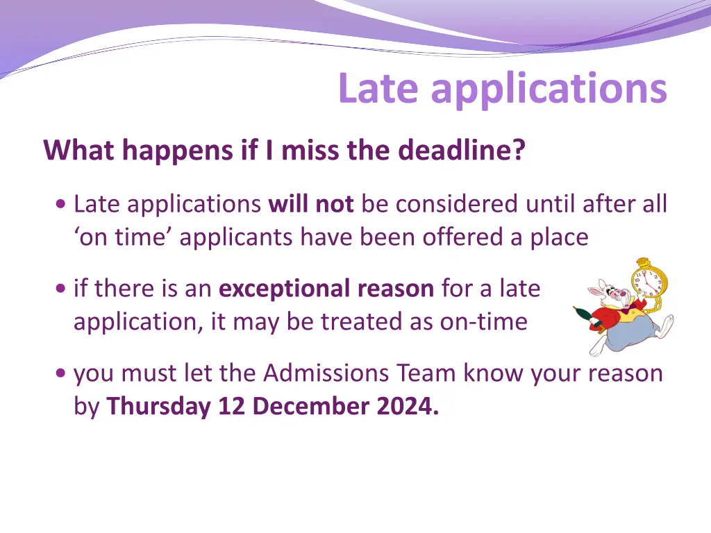 late applications