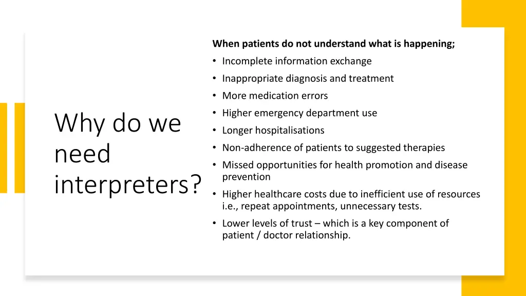 when patients do not understand what is happening