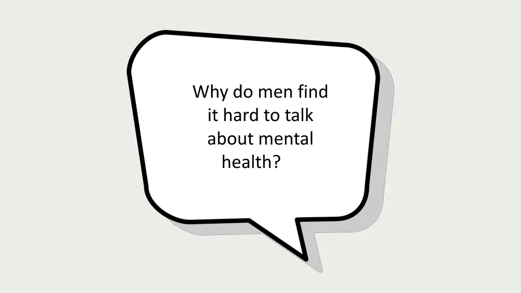 why do men find it hard to talk about mental