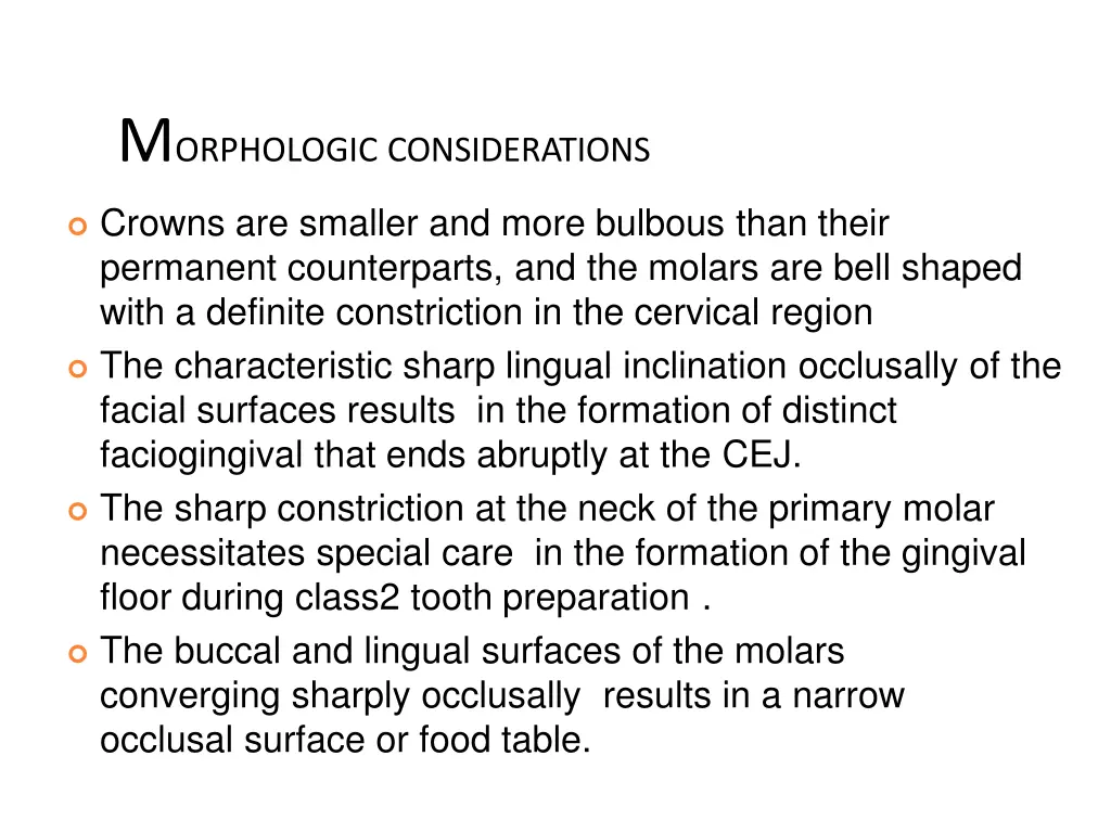 m orphologic considerations