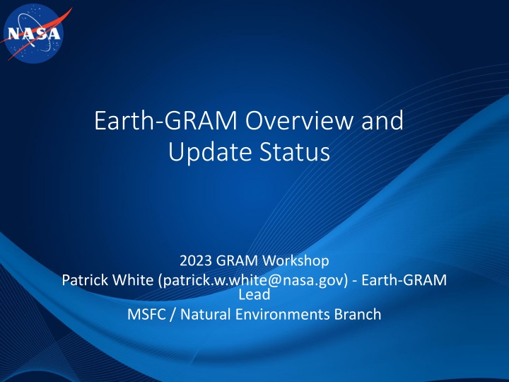 earth gram overview and update status