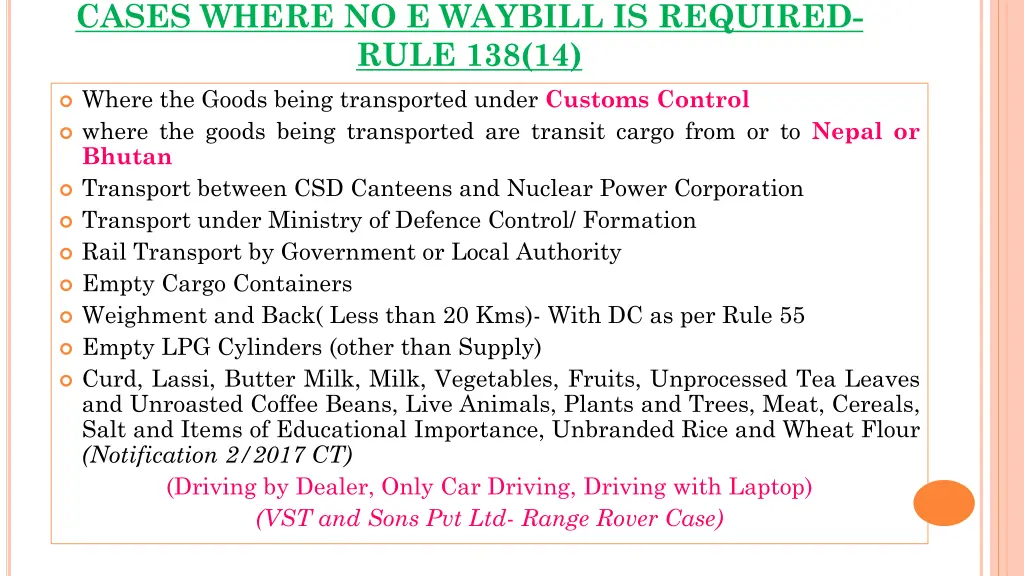 cases where no e waybill is required rule 138 14 2