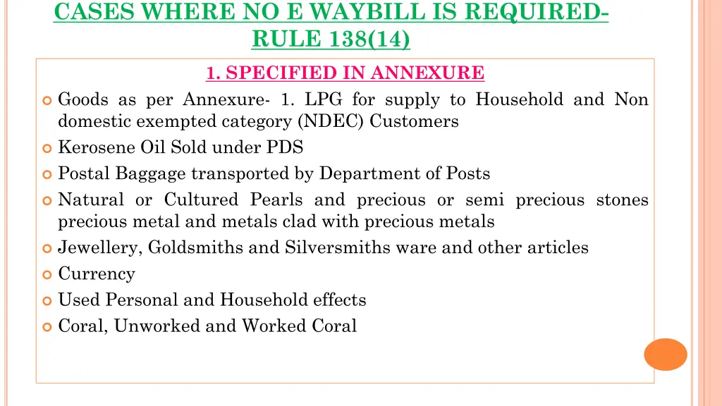 cases where no e waybill is required rule 138 14