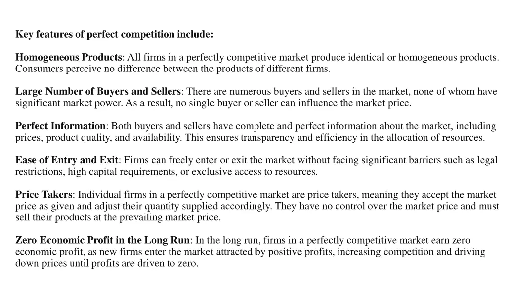 key features of perfect competition include