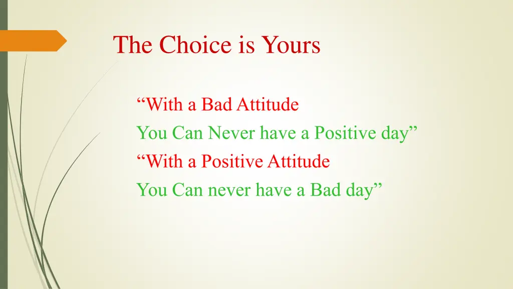 the choice is yours