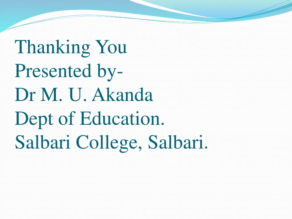 thanking you presented by dr m u akanda dept