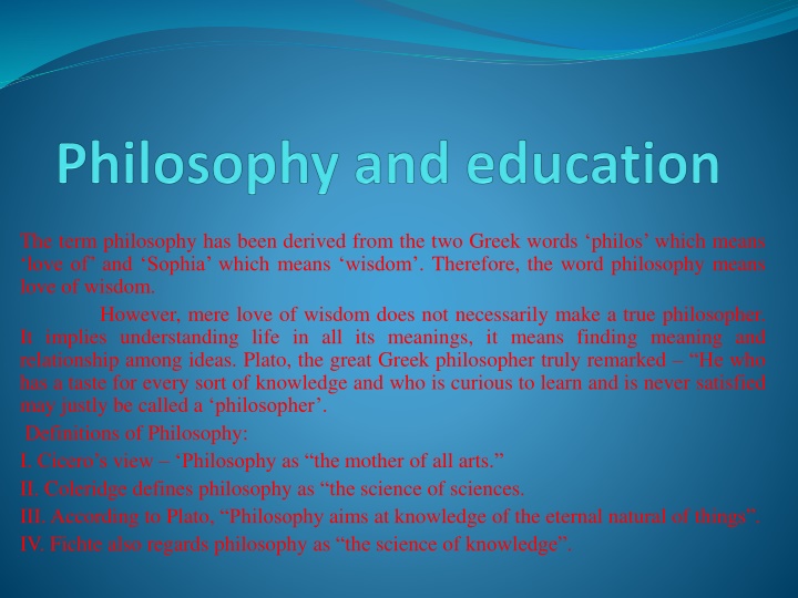 the term philosophy has been derived from