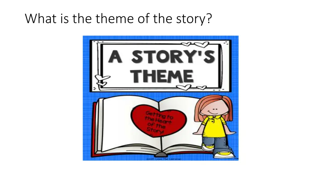 what is the theme of the story