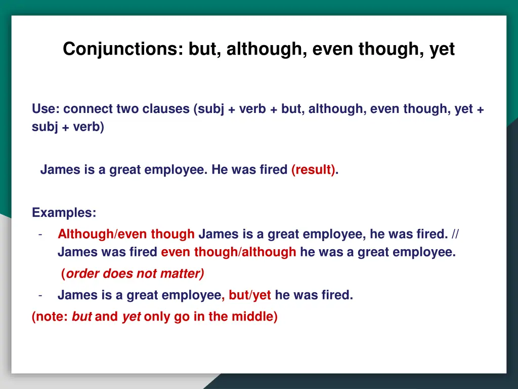 conjunctions but although even though yet