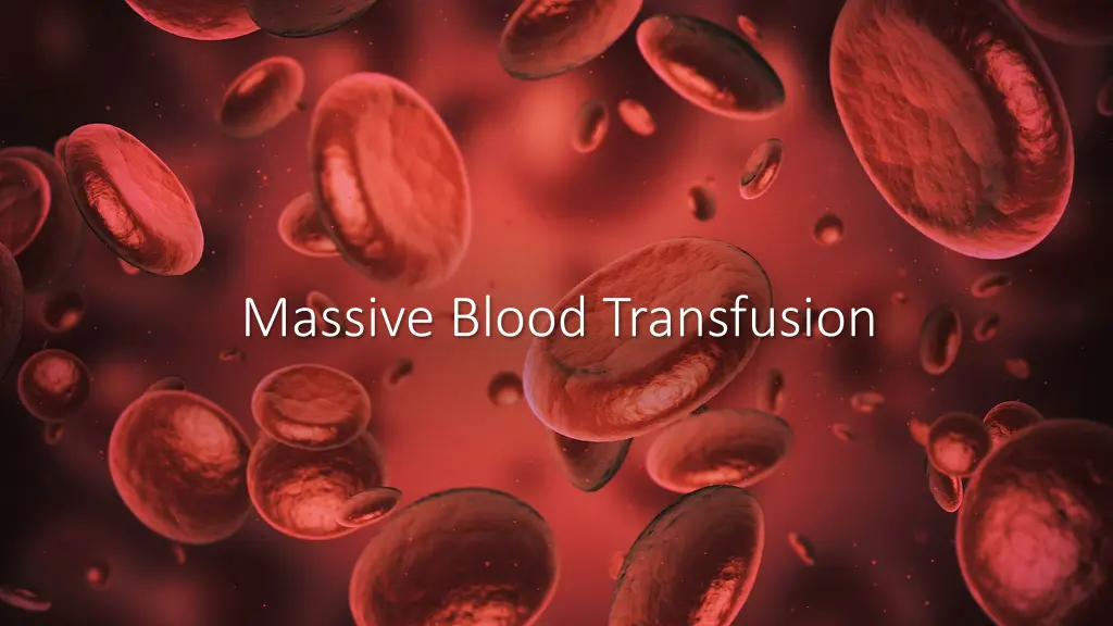 massive blood transfusion