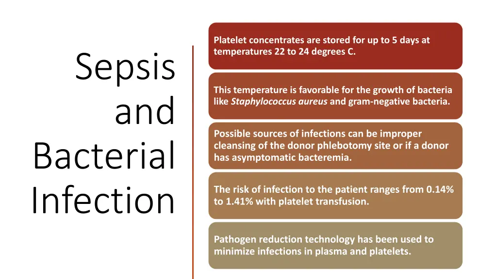 platelet concentrates are stored for up to 5 days