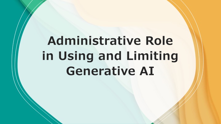 administrative role in using and limiting