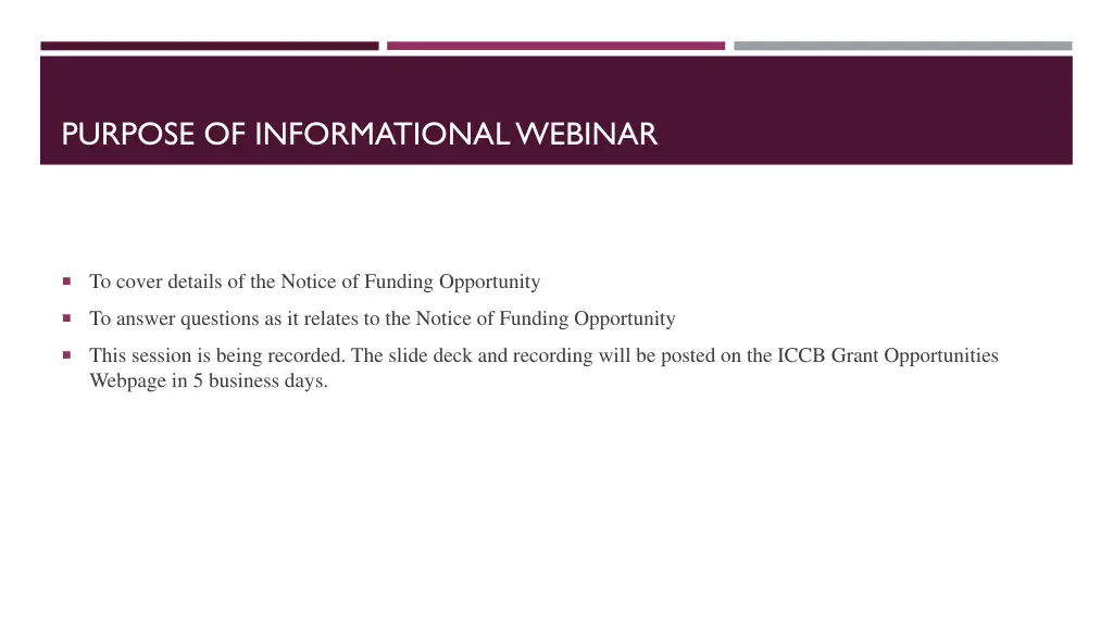 purpose of informational webinar