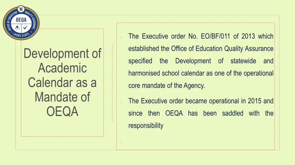 the executive order no eo bf 011 of 2013 which