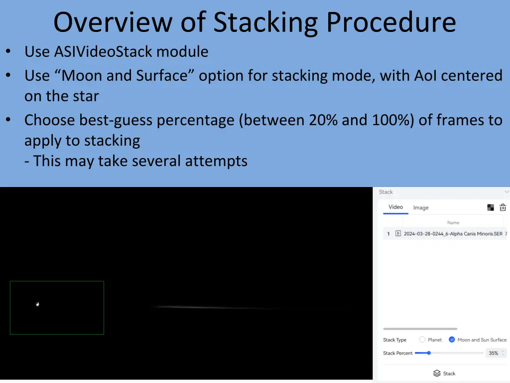 overview of stacking procedure use asivideostack