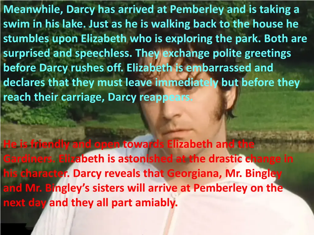 meanwhile darcy has arrived at pemberley