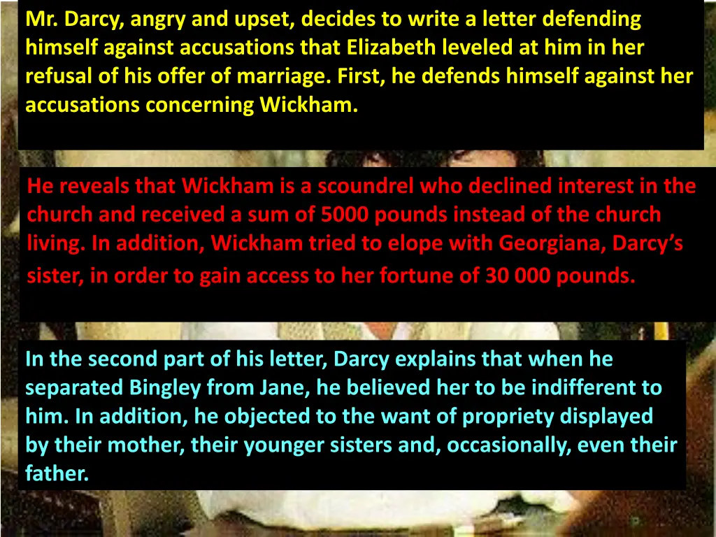 mr darcy angry and upset decides to write