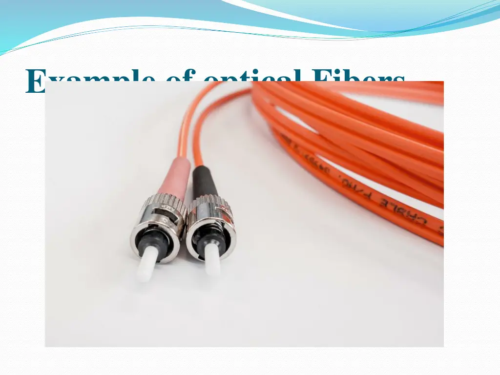 example of optical fibers